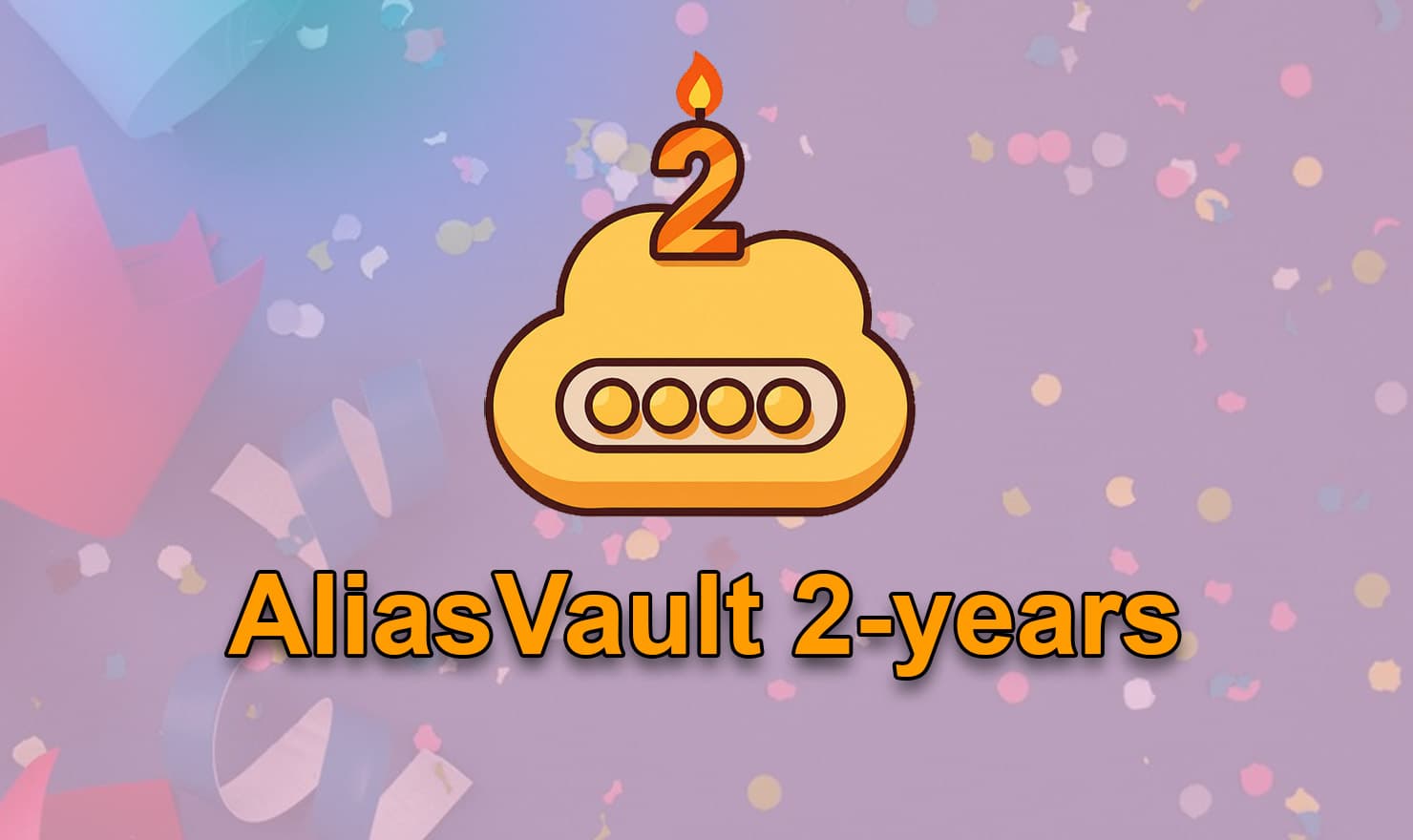 AliasVault turns 2-years old
